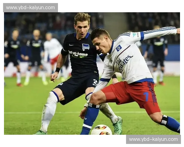 汉堡vs柏林赫塔:德甲绿茵场上的宿命对决与城市魅影 汉堡vs柏林赫塔:德甲绿茵场上的宿命对决与城市魅影